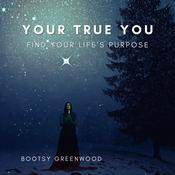 Your True You by  Bootsy Greenwood audiobook