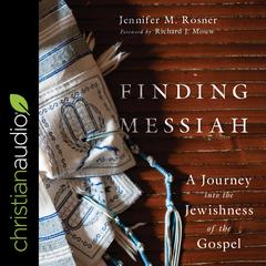 Finding Messiah by Jennifer M. Rosner audiobook