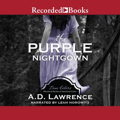The Purple Nightgown by A.D. Lawrence audiobook