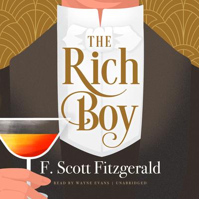 The Rich Boy by F. Scott Fitzgerald audiobook