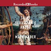 Saint Sebastian's Abyss by  Mark Haber audiobook
