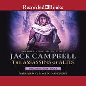 The Assassins of Altis by  Jack Campbell audiobook