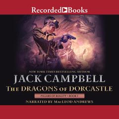 The Dragons of Dorcastle by Jack Campbell audiobook