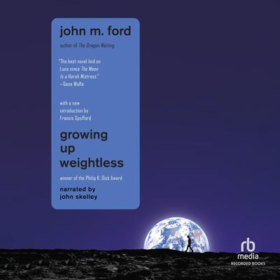Growing Up Weightless by John M. Ford audiobook