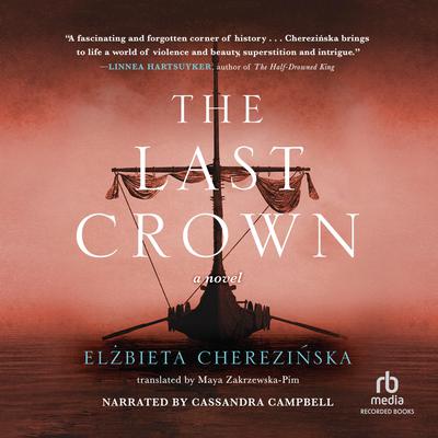 The Last Crown by Elżbieta Cherezińska audiobook