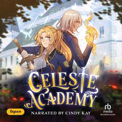 Celeste Academy by R. A. Gil audiobook