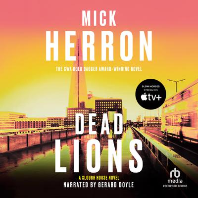 Dead Lions by Mick Herron audiobook