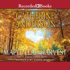 Maple Leaf Harvest by Catherine Anderson audiobook