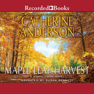 Maple Leaf Harvest by Catherine Anderson audiobook