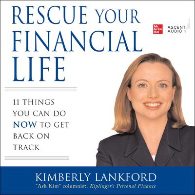 Rescue Your Financial Life by  Kimberly Lankford audiobook