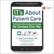 IT's About Patient Care by  Gene Lazuta audiobook