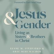 Jesus and Gender by  Eric Schumacher audiobook