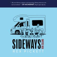 Sideways New Zealand by Rex Pickett audiobook