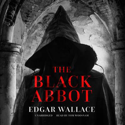 The Black Abbot by Edgar Wallace audiobook