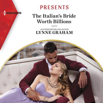 The Italian's Bride Worth Billions by Lynne Graham audiobook