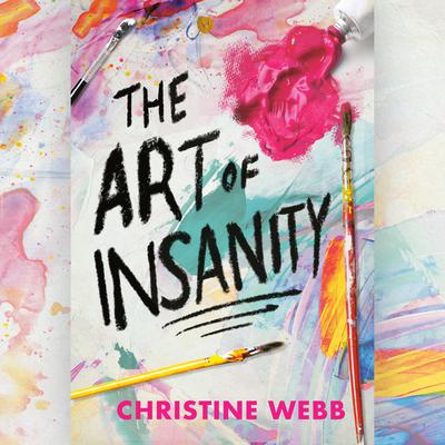 The Art of Insanity by Christine Webb audiobook