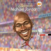 ¿Quién es Michael Jordan? by  Kirsten Anderson audiobook