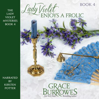Lady Violet Enjoys a Frolic by Grace Burrowes audiobook