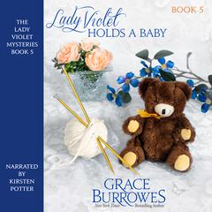 Lady Violet Holds a Baby by Grace Burrowes audiobook