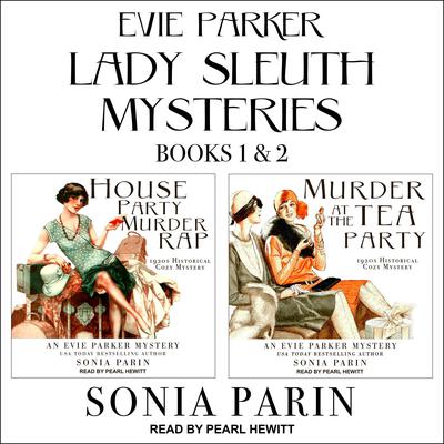 Evie Parker Lady Sleuth Mysteries Books 1 & 2 by Sonia Parin audiobook