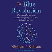 The Blue Revolution by  Nicholas Sullivan audiobook
