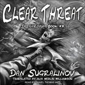 Clear Threat by  Dan Sugralinov audiobook