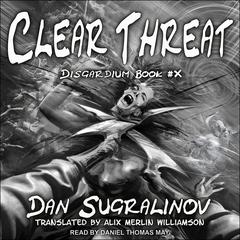 Clear Threat by Dan Sugralinov audiobook