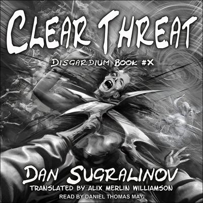 Clear Threat by Dan Sugralinov audiobook