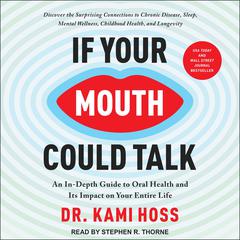 If Your Mouth Could Talk by Kami Hoss audiobook