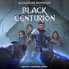 Black Centurion by Alexander Romanov audiobook