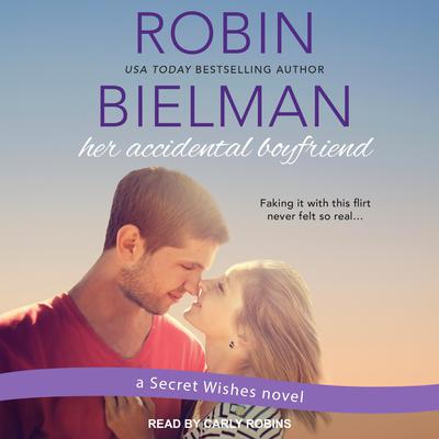 Her Accidental Boyfriend by Robin Bielman audiobook