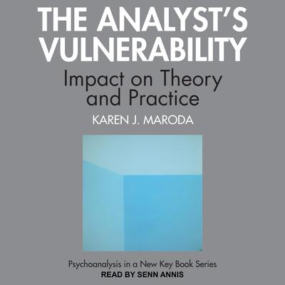 The Analyst’s Vulnerability by Karen J. Maroda audiobook