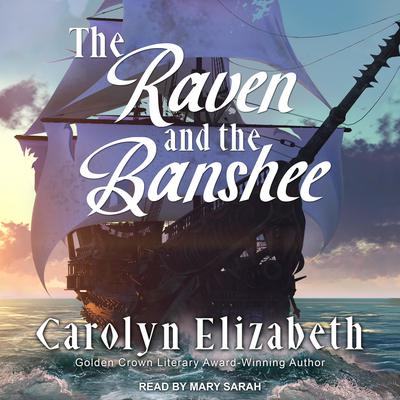 The Raven and the Banshee by Carolyn Elizabeth audiobook