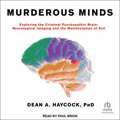 Murderous Minds by Dean A. Haycock audiobook