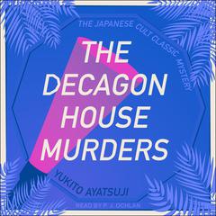The Decagon House Murders by Yukito Ayatsuji audiobook