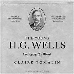 The Young H. G. Wells by Claire Tomalin audiobook