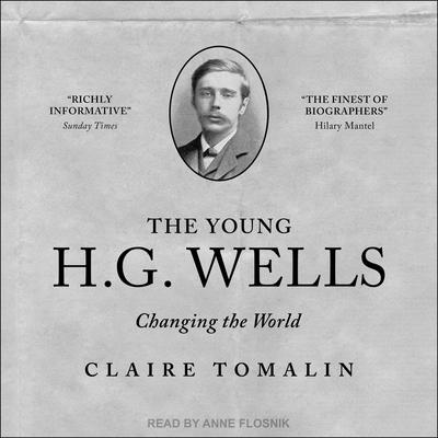 The Young H. G. Wells by Claire Tomalin audiobook