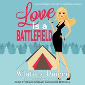 Love is a Battlefield by  Whitney Dineen audiobook