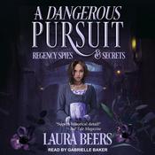 A Dangerous Pursuit by  Laura Beers audiobook