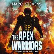 The Apex Warriors by  Marc Stevens audiobook