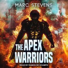 The Apex Warriors by Marc Stevens audiobook
