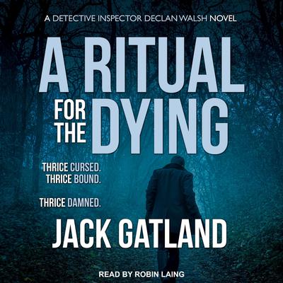 A Ritual for the Dying by Jack Gatland audiobook