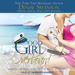 Good Girl Overboard by Denise Swanson audiobook