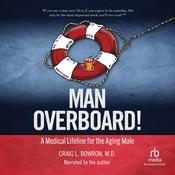Man Overboard! by  Craig Bowron MD, FACP audiobook