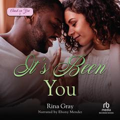 It's Been You by Rina Gray audiobook