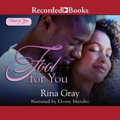 Fool for You by  Rina Gray audiobook