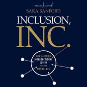 Inclusion, Inc. by  Sara Sanford audiobook