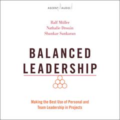 Balanced Leadership by Ralf Muller audiobook