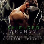 Shielded Wrongs by  Adelaide Forrest audiobook
