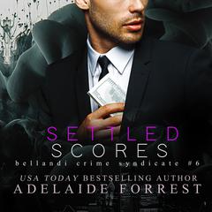 Settled Scores by Adelaide Forrest audiobook